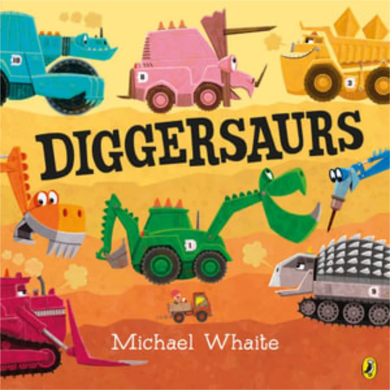 

Diggersaurs Michael Whaite Puffin UK 9780141375502 Book