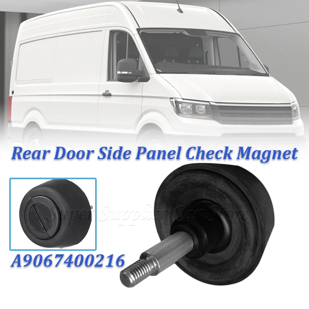 1pc For Mercedes For Benz Sprinter W906 For VW Crafter Rear Door Side Panel Check Magnet A9067400216 Car Accessories