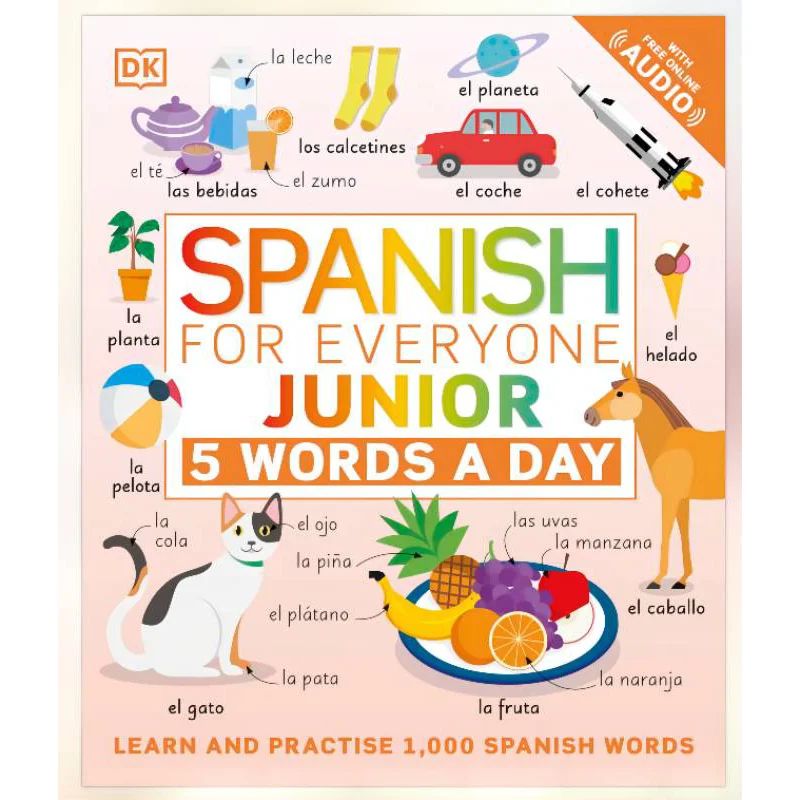 

Spanish For Everyone Junior 5 Words A Day DK Publishing DK Publishing 9780241473740 Book