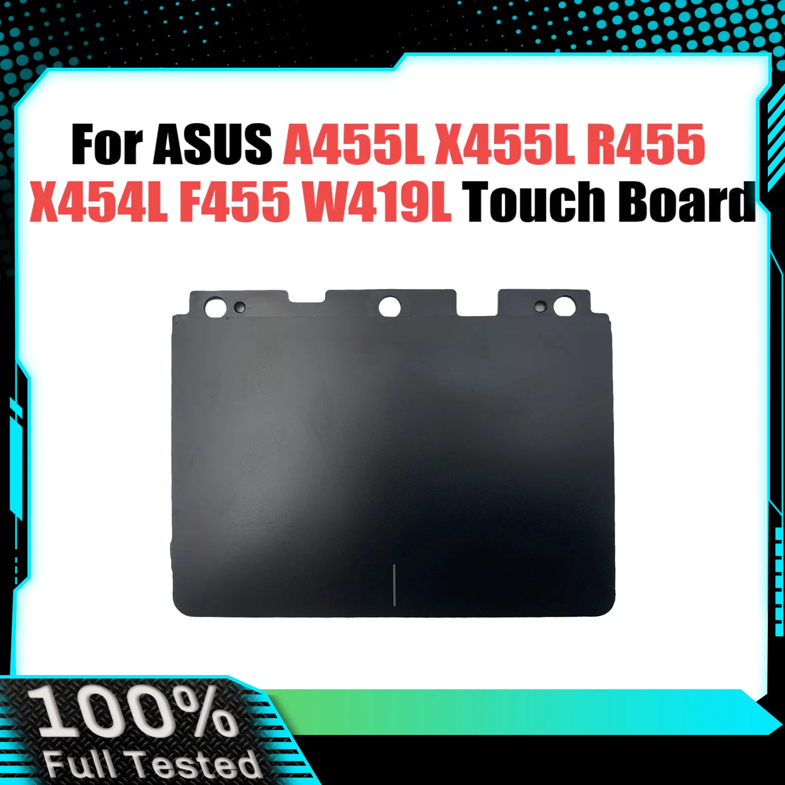 

For ASUS A455L X455L R455 X454L F455 W419L R454L K455 Touchpad Touch Pad Mouse Left & Right Button Board