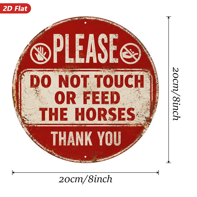 2D Flat, 1pc Horse Warning Sign Round Metal Sign Wall Art, Suitable for Office Study, Please Do Not Touch, Or Feed The Horses, R
