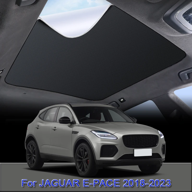 Car Electrostatic Adsorption Sunroof Sunshade Cover Fit For JAGUAR E-PACE 2018-2023 Heat Insulation Skylight Sticker Accessories