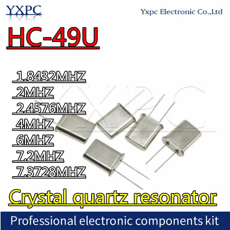 10pcs 49U HC-49U Crystal quartz resonator Passive crystals 1.8432M 2MHZ 2.4576M 4MHZ 6MHZ  7.2M 7.3728M 8MHZ 8.1920M 10M 18.432M