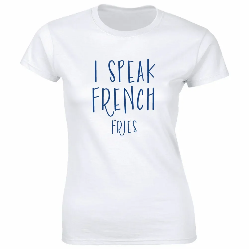 I Speak French Fries Short Sleeve T-Shirt for Women