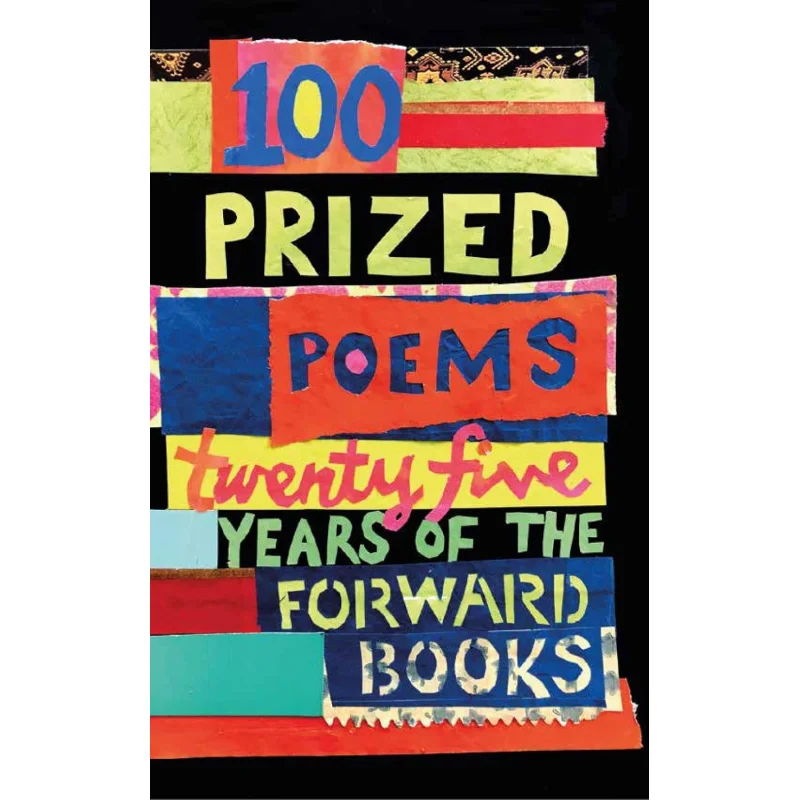 

100 Prized Poems TwentyFive Years Of The Forward Books William Sieghart Faber And Faber 9780571333172 Book