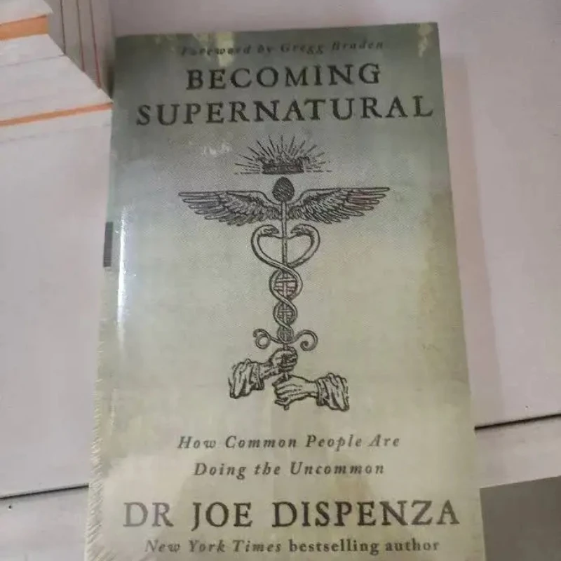 BECOMING SUPERNATURE: A Practical Book for Learning Body Mind Unity and Achieving Extraordinary States