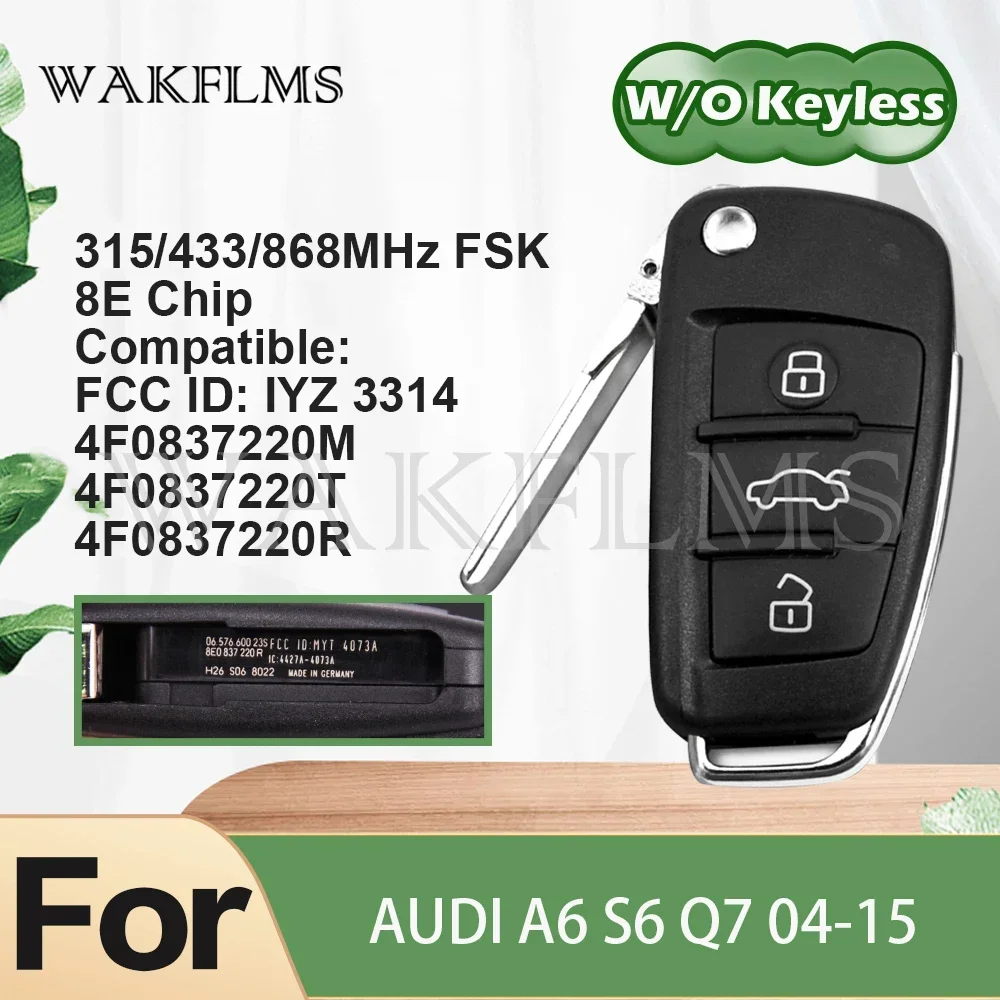 For Audi A6 S6 Q7 2004-2015 8E Chip Remote Car Key Fob Control Without Keyless IYZ 3314 4F0837220R 4F0837220M 4F0837220T