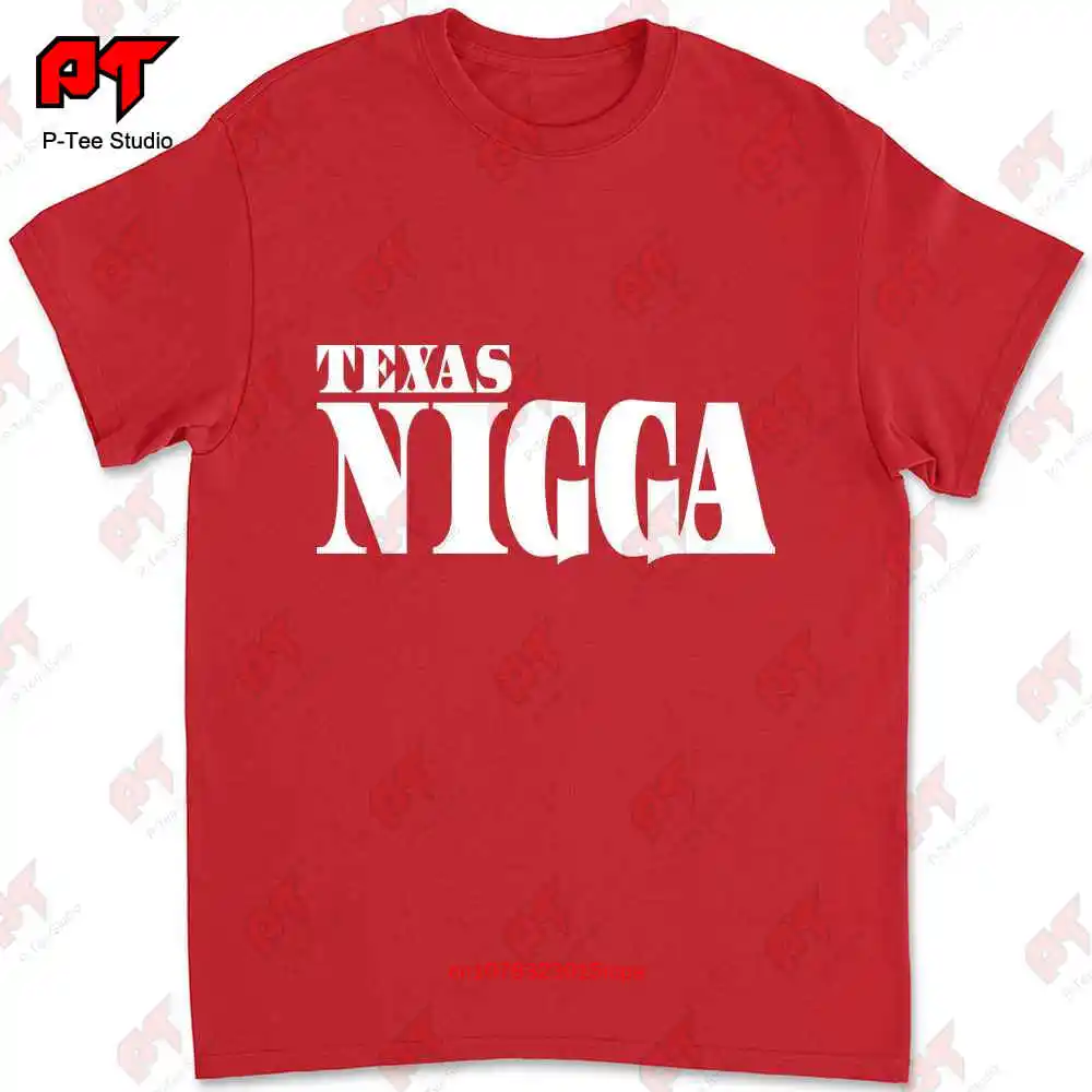 Texas Nigga T-shirt G717