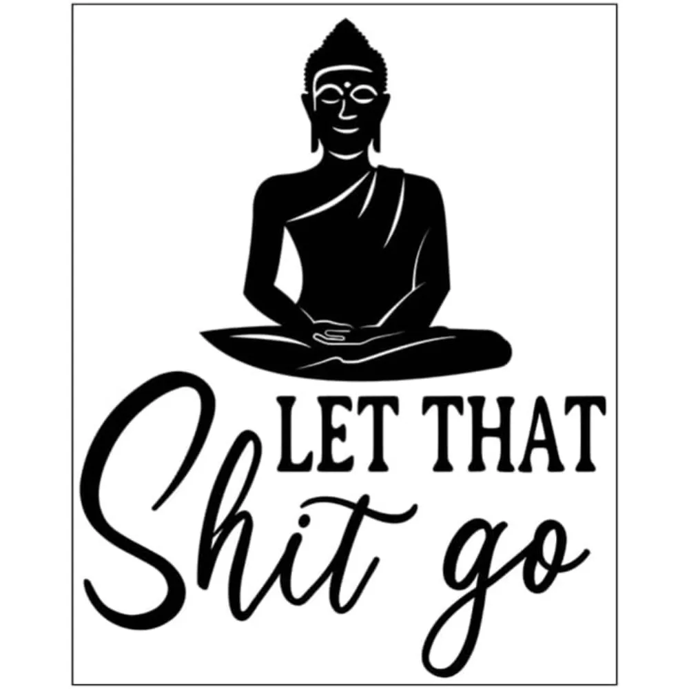 Buddha Pattern Let That Sh t Go Wall Stickers Interesting Lettering Wall Decals Inspirational Saying Stickers