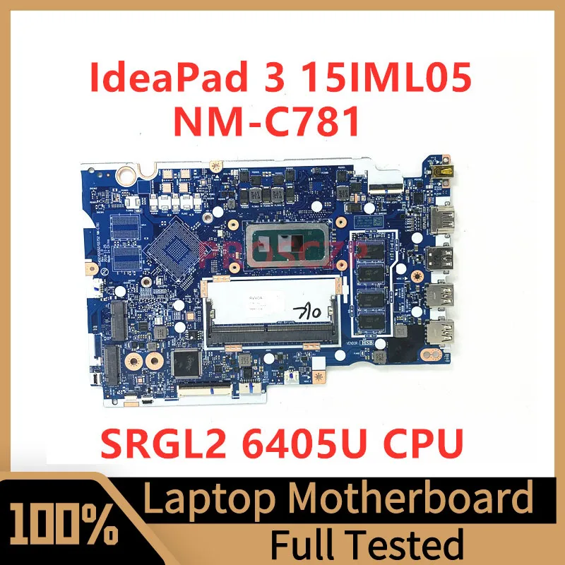 

GS452/GS552/GS752 NM-C781 For Lenovo IdeaPad 3 15IML05 Laptop Motherboard RAM 4GB With SRGL2 6405U CPU 100% Tested Working Well