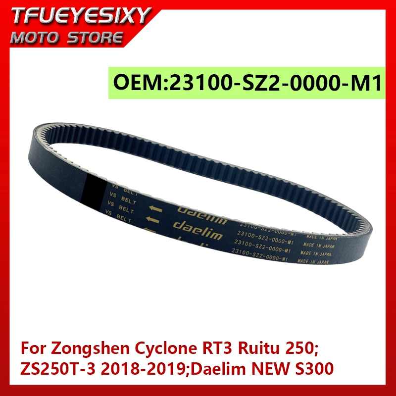 Drive Belt 23100-SZ2-0000-M1 For Cyclone RT3 RT2 ZS250T-3 2018-2019 Q3 XQ250 Daelim NEW S300