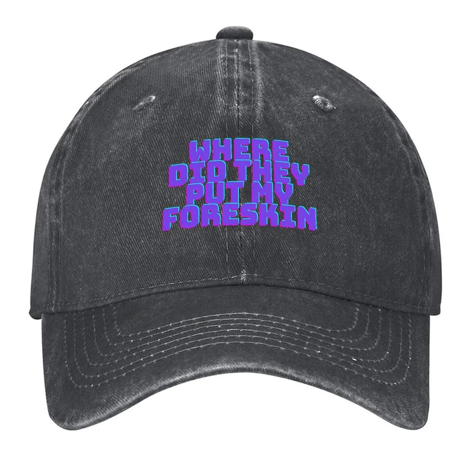 

Where did they put my Foreskin Baseball Cap Cosplay Custom Cap Visor New In Hat Girl Men's