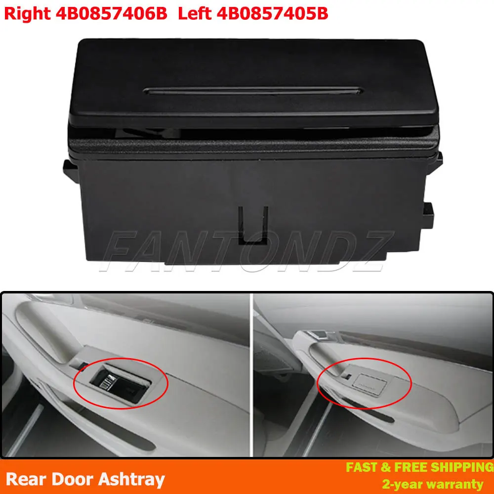 For Audi A6 C5 C6 Avant Quattro Q7 RS6 VW Caddy Left Right Rear Door Ashtray 4B0857405B 4B0857406B