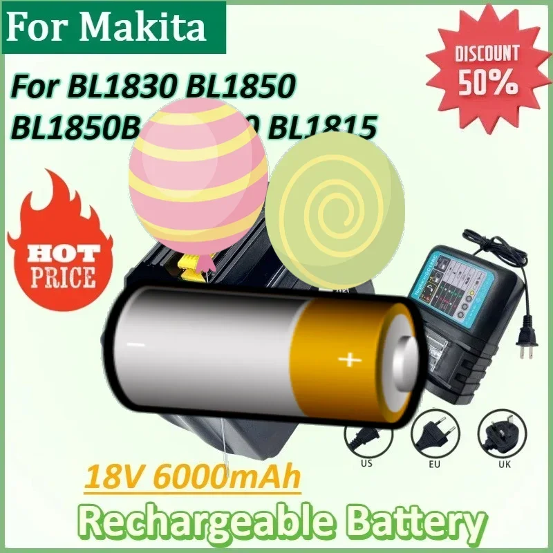 

Rechargeable Battery for Makita 18V 6Ah Battery for BL1830 BL1850 BL1850B BL1860 BL1815 Power Tools Replacement Accessories