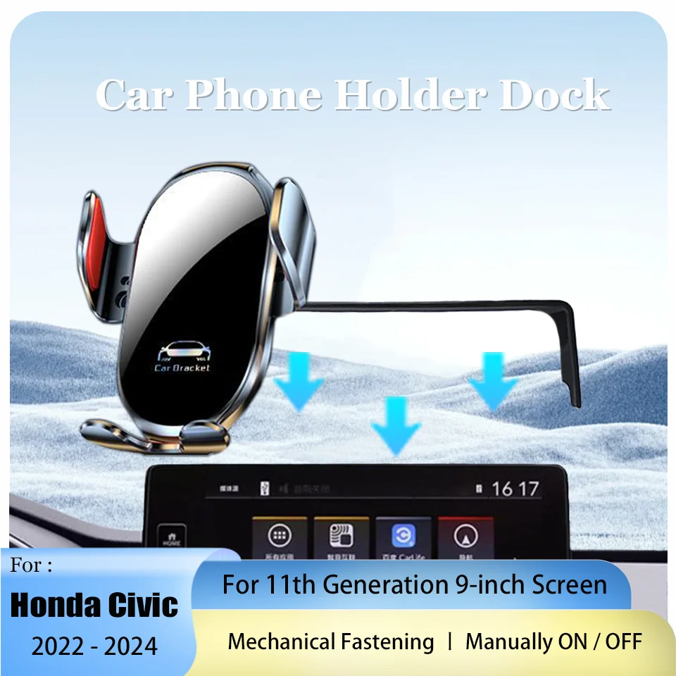 

Mobile Phone Holder Screen Mounting Base Car Wireless Charger For 2022 - 2024 9 inch Screen 11 gen Honda Civic Mechanical ON/OFF