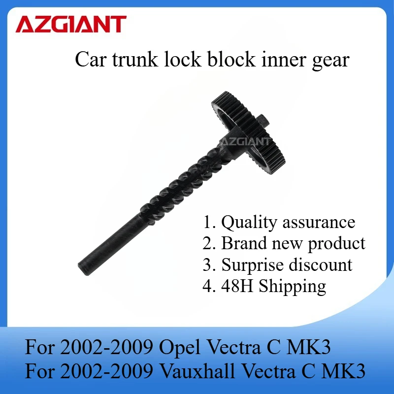 

AZGIANT Trunk lid lock actuator motor internal gear for 2002-2009 Opel Vectra C MK3/2002-2009 Vauxhall Vectra C MK3 new parts
