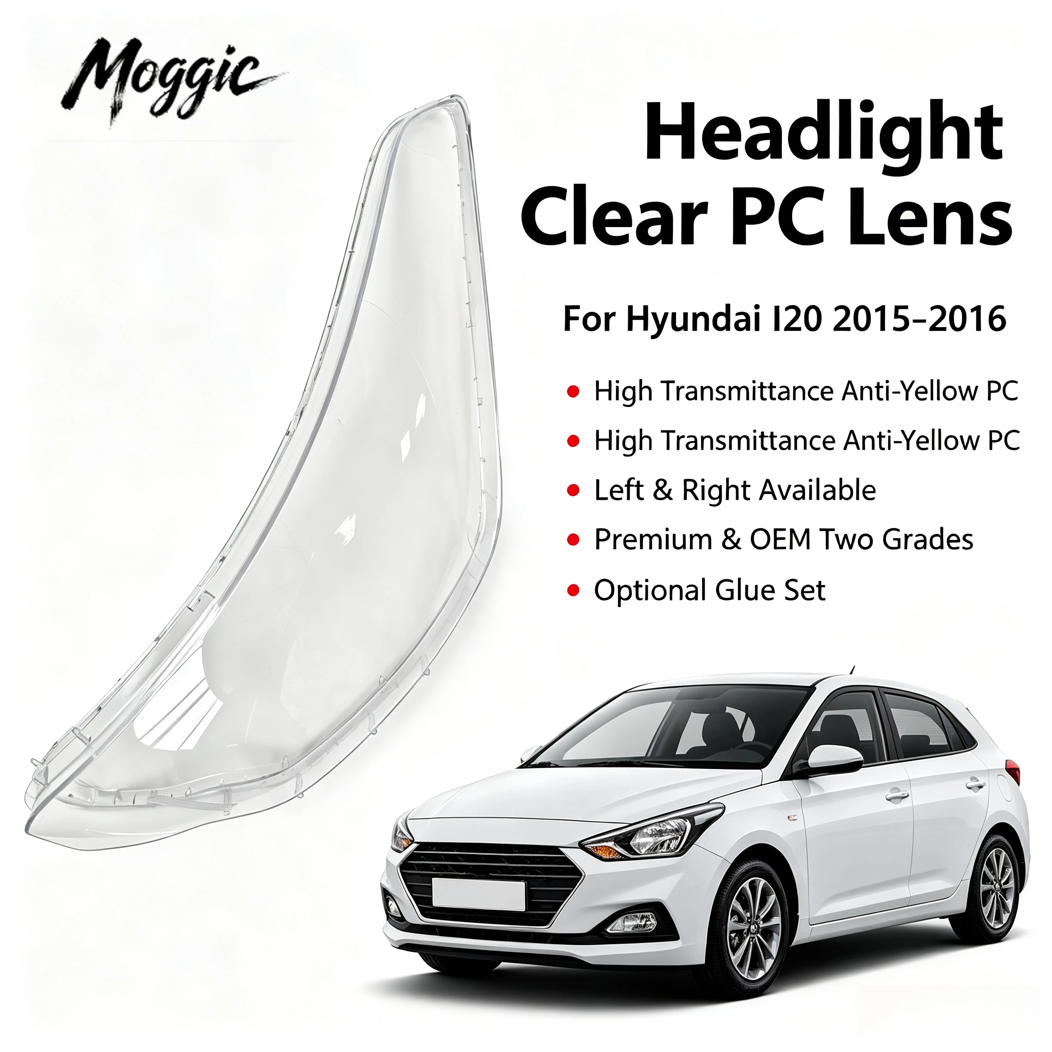 Moggic Headlight Lens Cover Suitable for Hyundai I20 15-16 Base Model Left Right Side Replacement Clear PC Plastic Lamp Shade