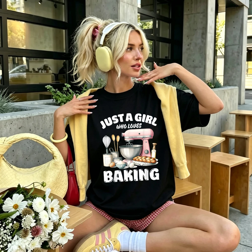 Just A Girl Who Loves Baking Mixer Baking Tools Graphic Tshirt Women Baker Hobby Slogan Print Crew Neck Casual Loose Cooking Top