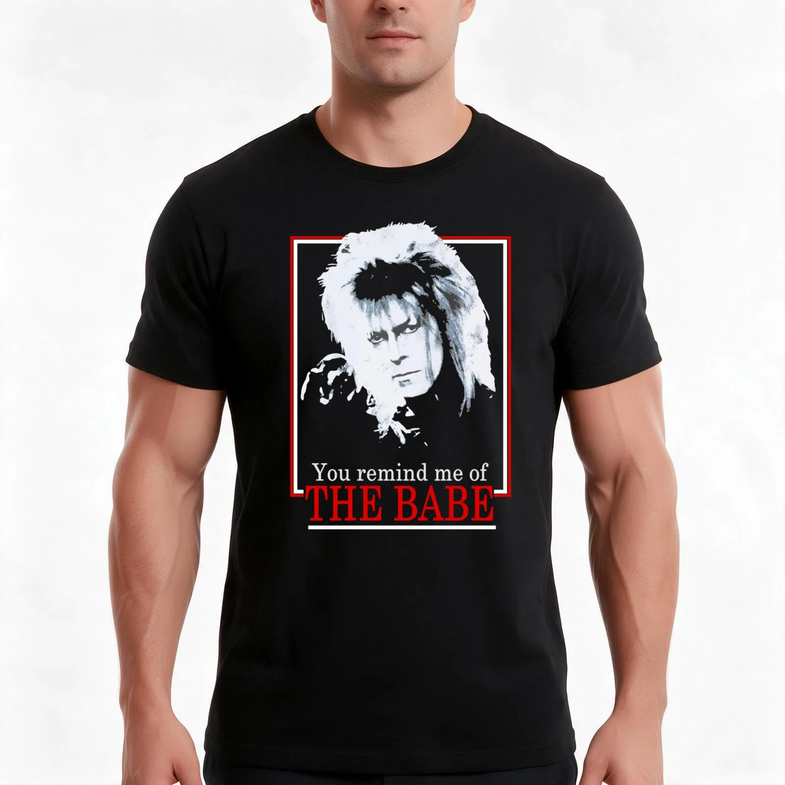 Labyrinth Retro You Remind Me of The Babe 54 Men T Shirt mens graphic t shirts
