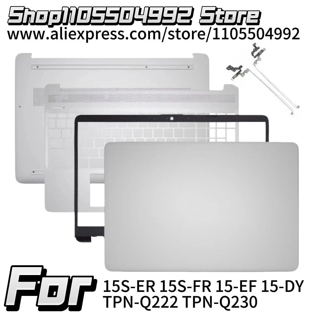 New For 15S-FQ White 15S-ER 15S-FR 15-EF 15-DY TPN-Q222 TPN-Q230 LCD Screen Back Cover Palmrest Bottom Case Replacement