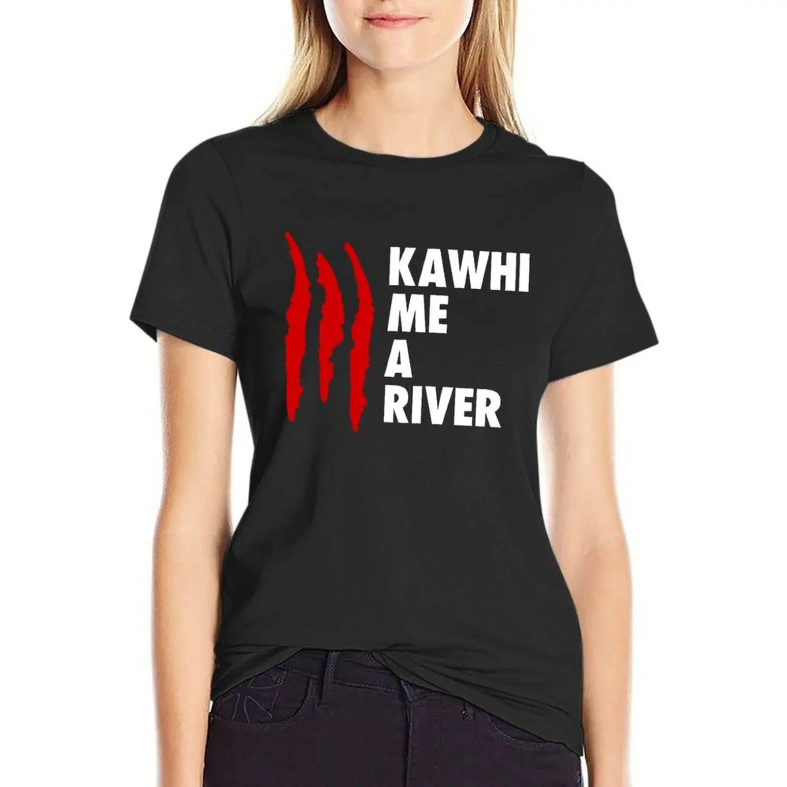 

Kawhi Me A River T-Shirt oversized funnys tees funny workout t shirts for Women