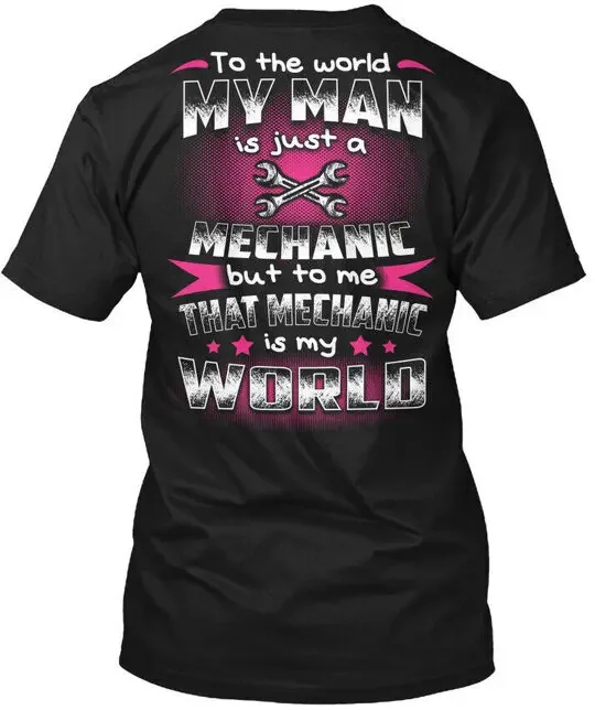 

Mechanic This Is My World To World Man Just A T-Shirt Made in USA Size S to 5XL