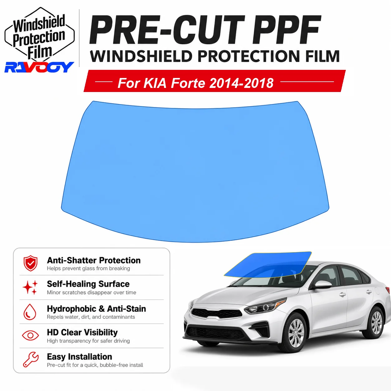 RAVOOY Pre-Cut Front Windshield Protection Film For KIA Forte 4D Sedan 2014-2018 6.5mil Clear TPU UV Blocking Hydrophobic Kit