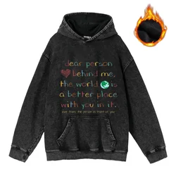 Thickened new trend fashion men and women Dear Person Behind Me Autumn and winter new wash retro hoodie hoodie to do old