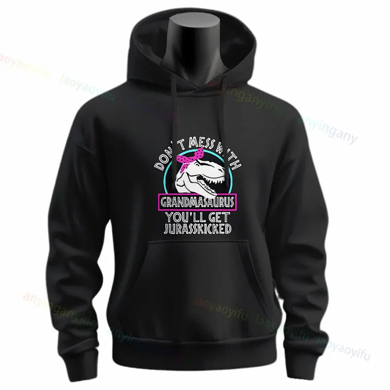 Don't Mess with Grandmasaurus You'll Get Jurasskicker Casual Hoodie Funny Slogan Long Sleeve Hoodies Sportswear for Fall Winter