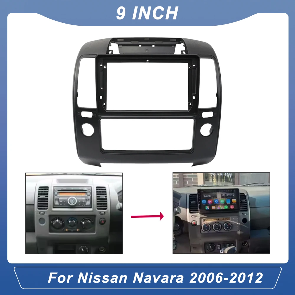 

9Inch Car Audio Fascias Frame Dashboard Installation Kit Stereo Player Dashboard Accessories for Nissan Navara 2006-2012