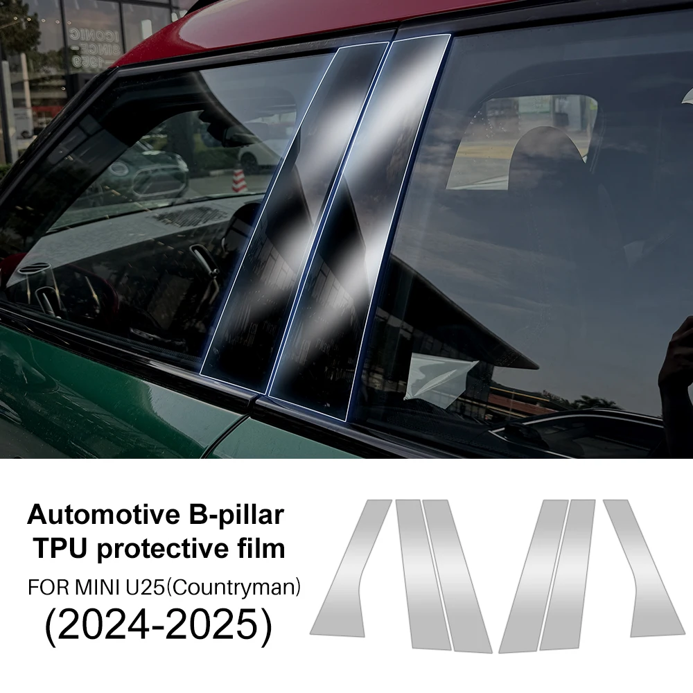 

Car B Pillars Film for Mini Cooper Countryman U25 2024 2025 TPU Accessories Clear Protective Sticker Window Mouldings Styling