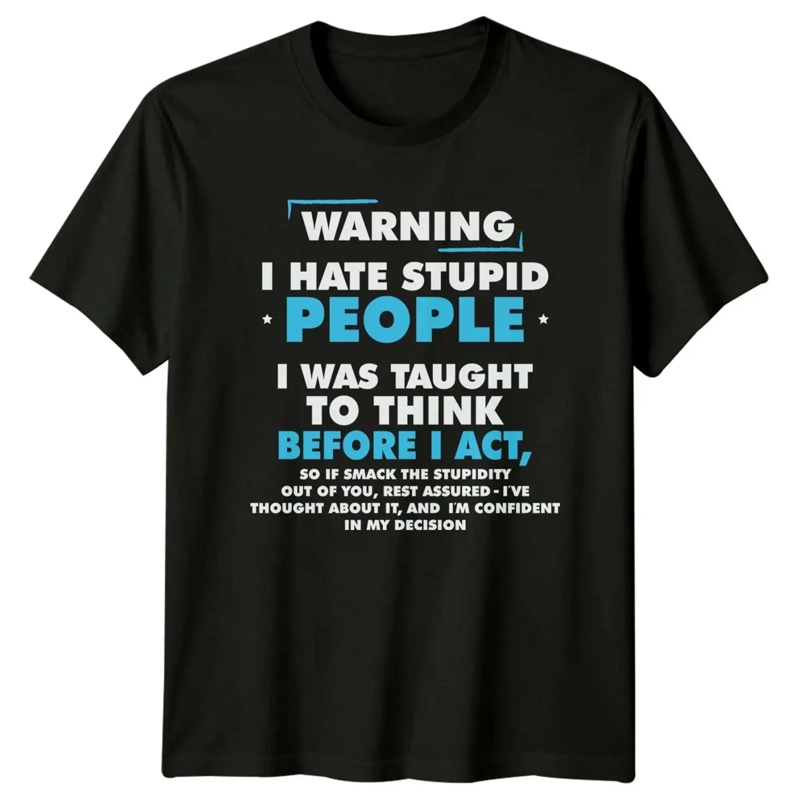 Warning I hate stupid people T shirt gift for him and her vintage Washed fashion Casual Stretched homme graphic
