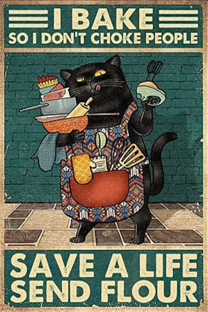 Baking Wall Art Cat Decor I Bake So I Don't Choke People Save A Life Send Flour Retro Metal Tin Sign Vintage Sign for Home  sign