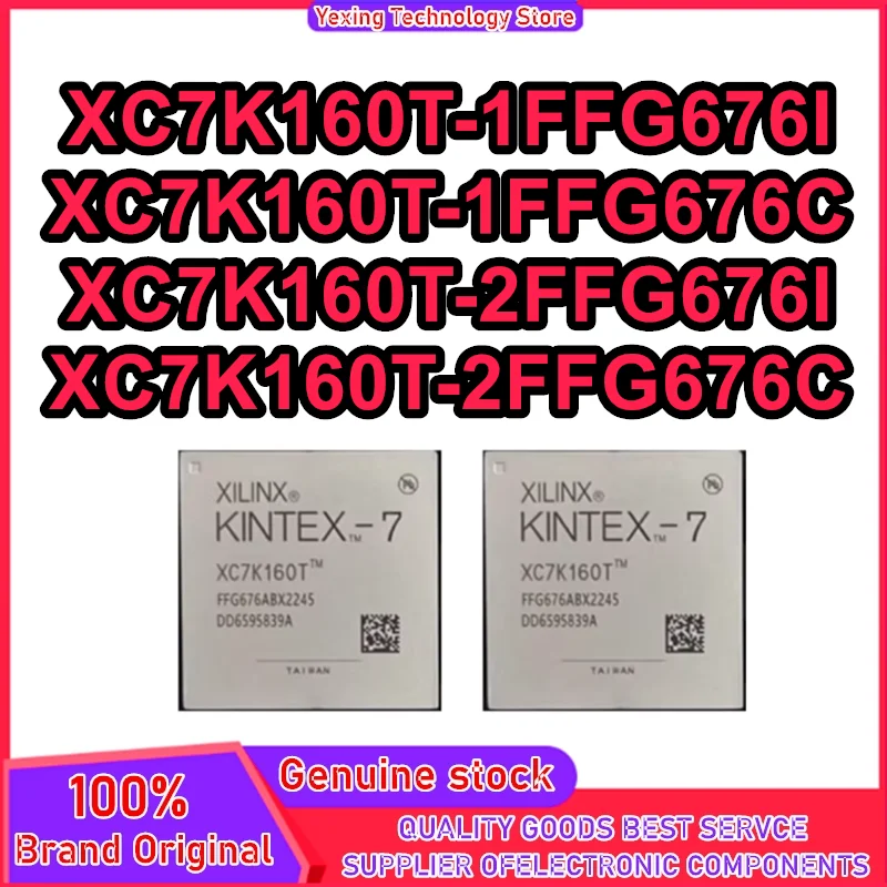 XC7K160T-1FFG676I XC7K160T-1FFG676C XC7K160T-2FFG676I XC7K160T-2FFG676C BGA676 IC Chip 100% New Original in stock