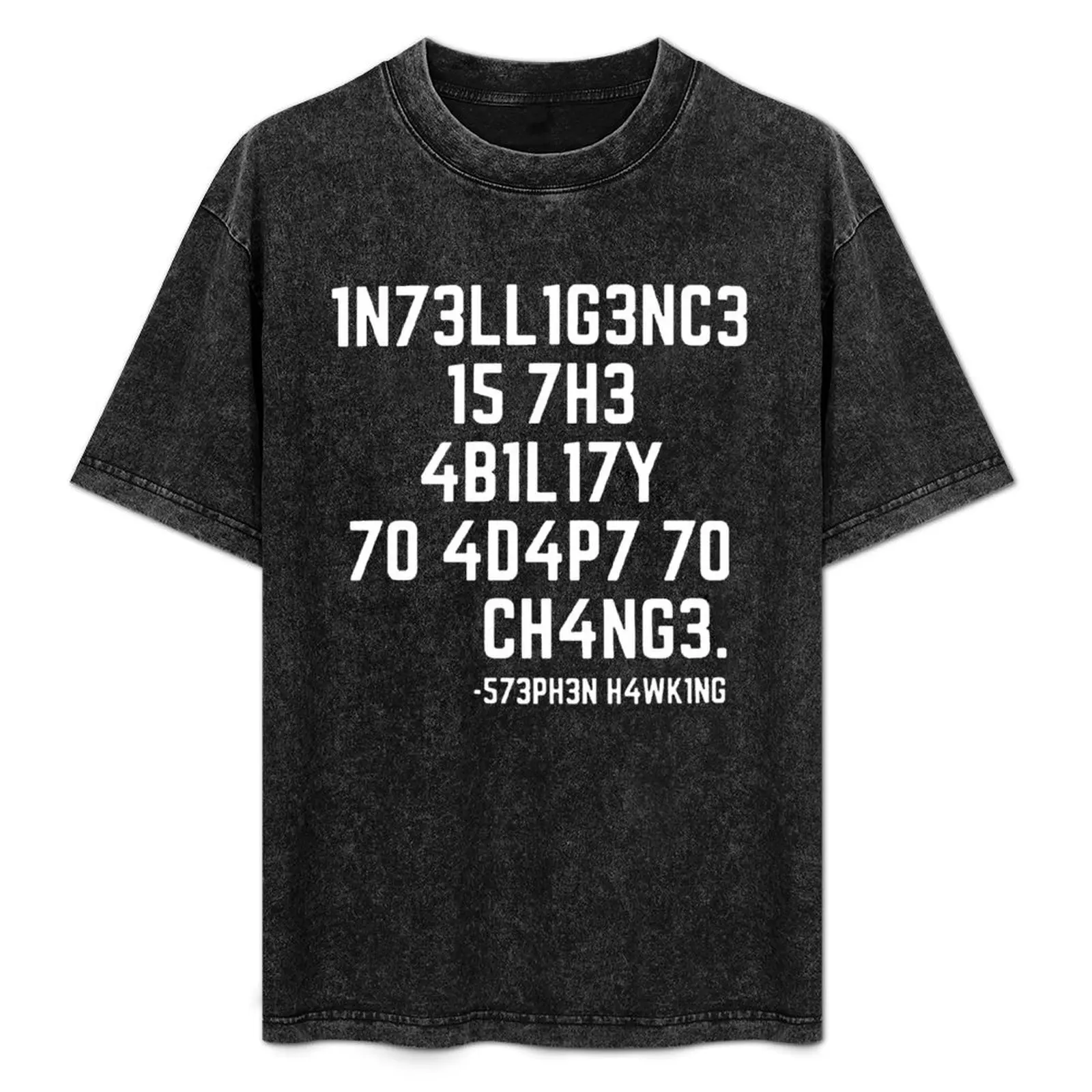 

Intelligence Is The Ability To Adapt To Change T-Shirt quick-drying tees Luxury man mens t shirts casual stylish