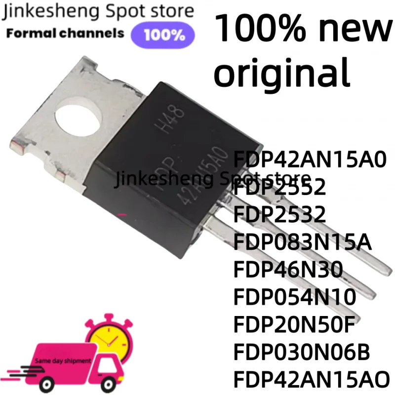 

10 pieces new FDP42AN15A0 FDP2552 FDP2532 FDP083N15A FDP46N30 FDP054N10 TO-220 MOS FET FDP20N50F FDP030N06B FDP42AN15AO