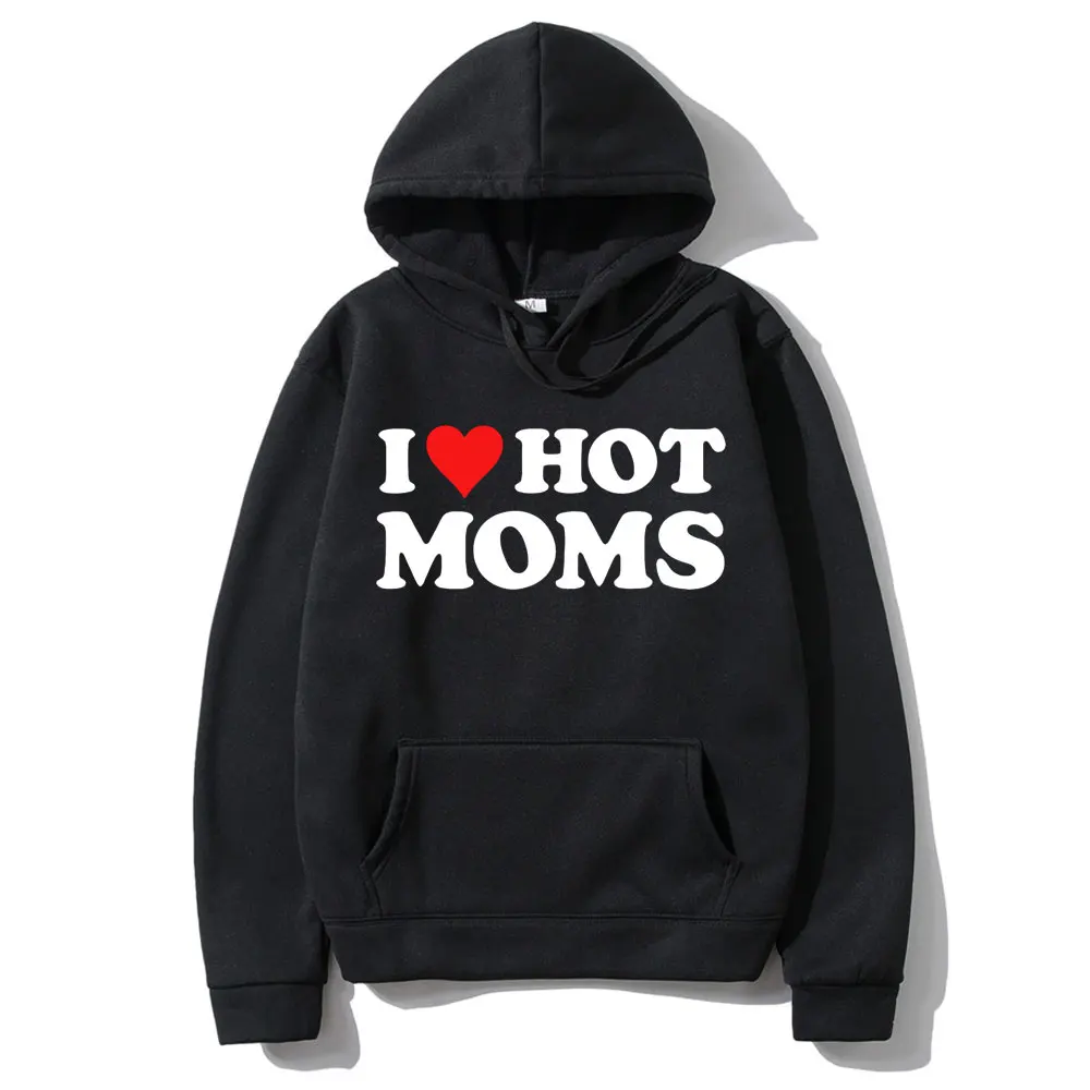 

I Love Hot Moms Red Heart Letter Men's Hoodie Women's Fashion Minimalist Y2K Long sleeved Pullover Street Trend Large Sweatshirt