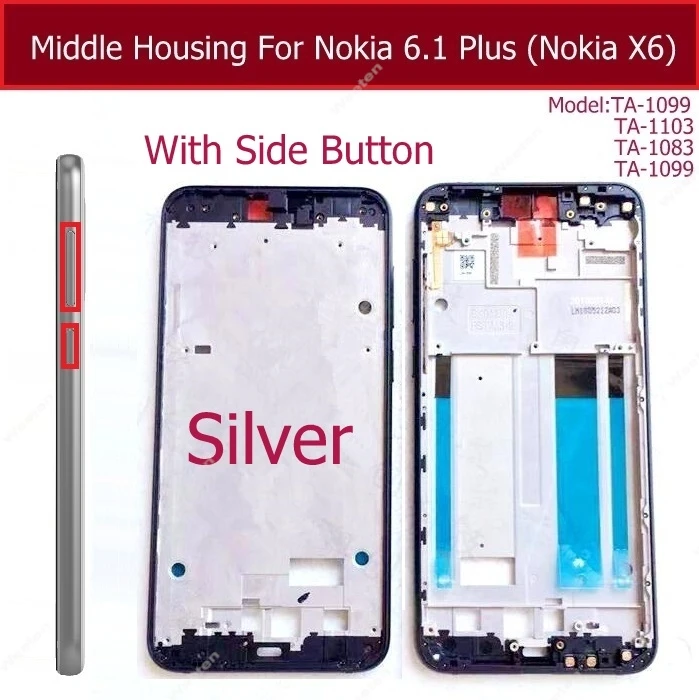 Middle Housing Frame For Nokia 6.1 Plus X6 TA-1099 TA-1116 TA-1103 TA-1083 Bezel Housing Plate Chassis With Side Keys