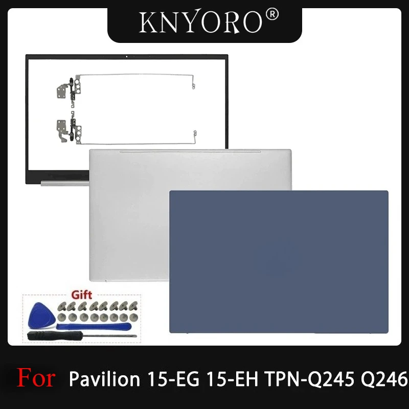 

New For Pavilion 15-EG 15-EH TPN-Q245 Q246 Laptop Screen Back Cover Top Case Front Bezel Frame Shell Hinges LCD Back Case Repair