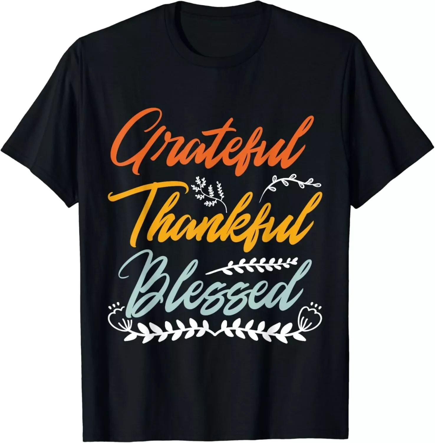 Grateful Thankful Blessed Thanksgiving Gift Men's Unisex Cotton T-Shirt S-5XL