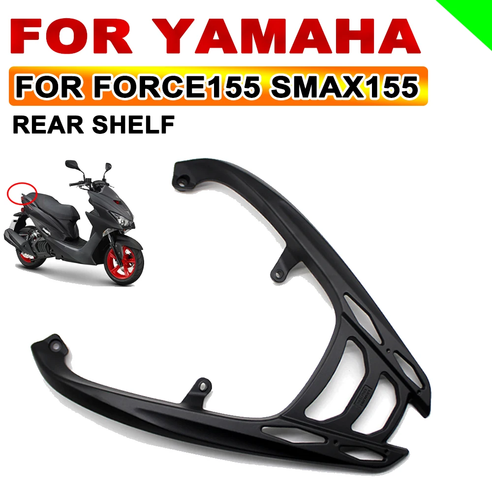 

For Yamaha FORCE155 SMAX155 FORCE 155 SMAX 155 Motorcycle Rear Seat Luggage Carrier Rack Rear Trunk Holder Shelf Bracket Armrest