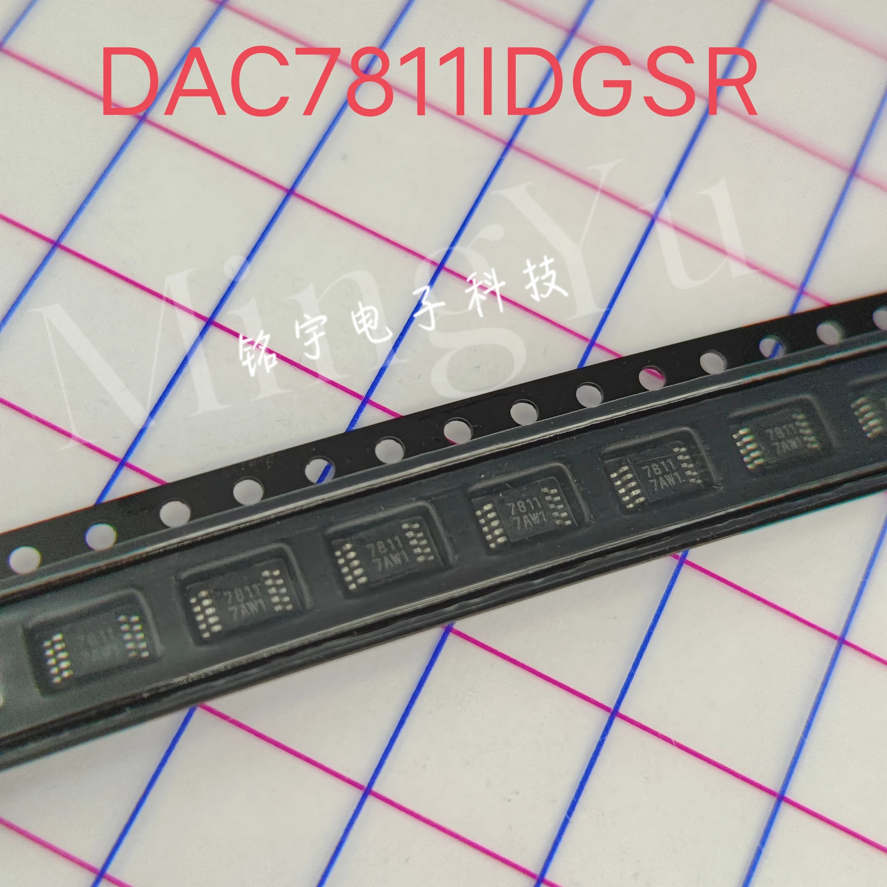 100% brand new DAC7811 DAC7811IDGSR Original and authentic products encapsulation:MSOP-10