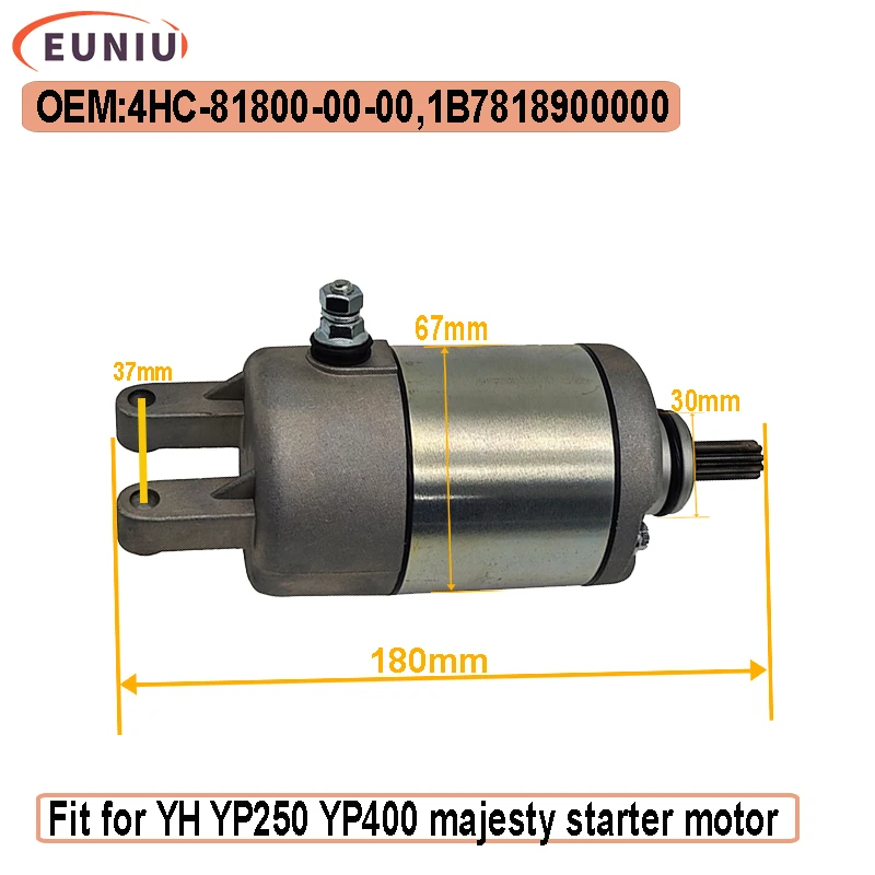

Starter Motor for YMH VP250 VP300 X-City YP250 YP400 Malaguti 250 Linhai 4HC-81890-00 4HC-81800-00 1B7-81890-00 4714800182