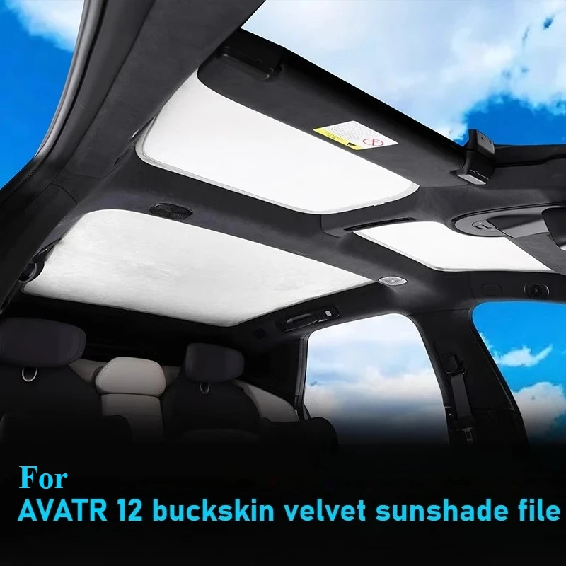 

Для AVATR 12 2023-2025 2026 Замшевый солнцезащитный козырек на крышу автомобиля Теплоизоляционный солнцезащитный крем Специальный задний люк на крыше Модификация солнцезащитного козырька