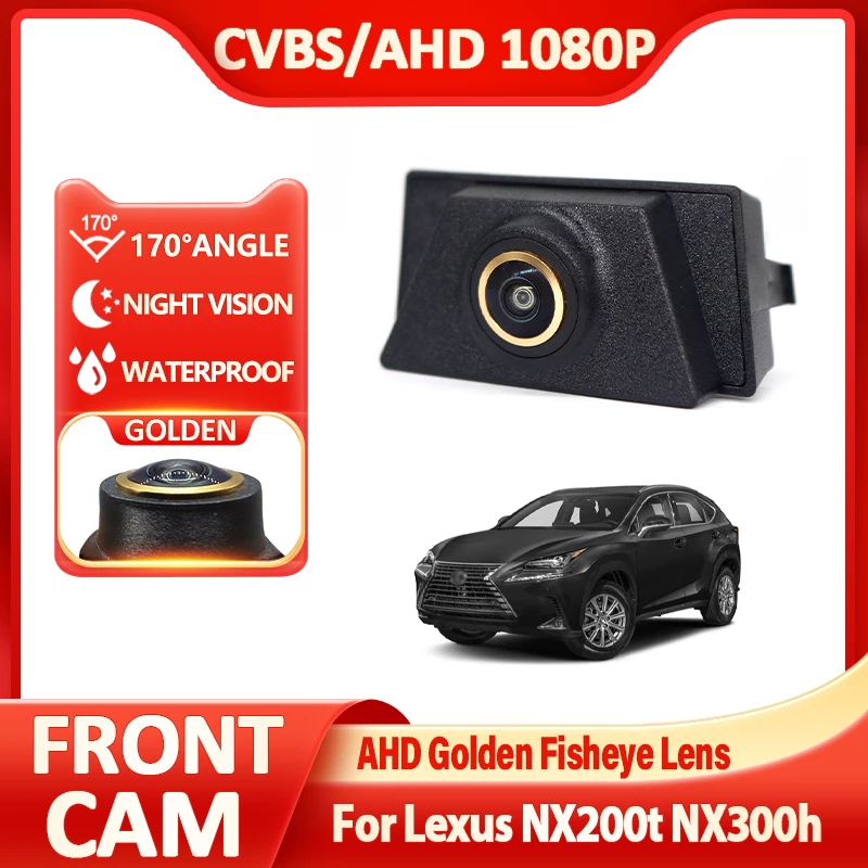 Golden Fisheye 170° Wide Angle Car Front View Camera AHD PAL CCD Waterproof Night Vision CCD For Lexus NX200t NX300h Accessories