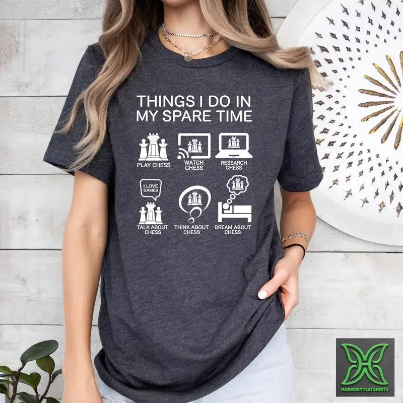 

Funny Chess T Shirt Things I Do In My Spare Time Lover Player Tournament Board Game