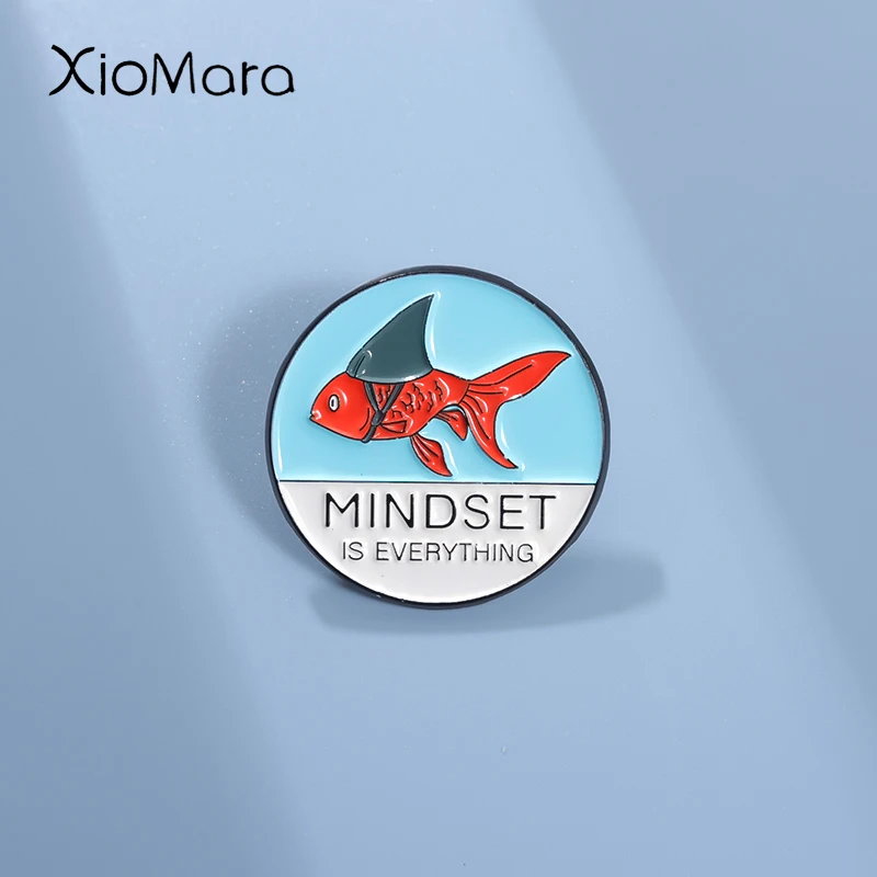 Goldfish Shark Enamel Pins Custom MINDSET IS EVERYTHING Brooches Lapel Badges Animal Jewelry Gift for Kids Friends