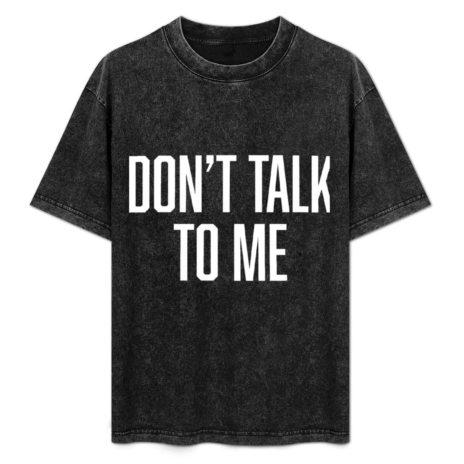 

Don't Talk To Me T-Shirt Construction Work Tee Shirt
