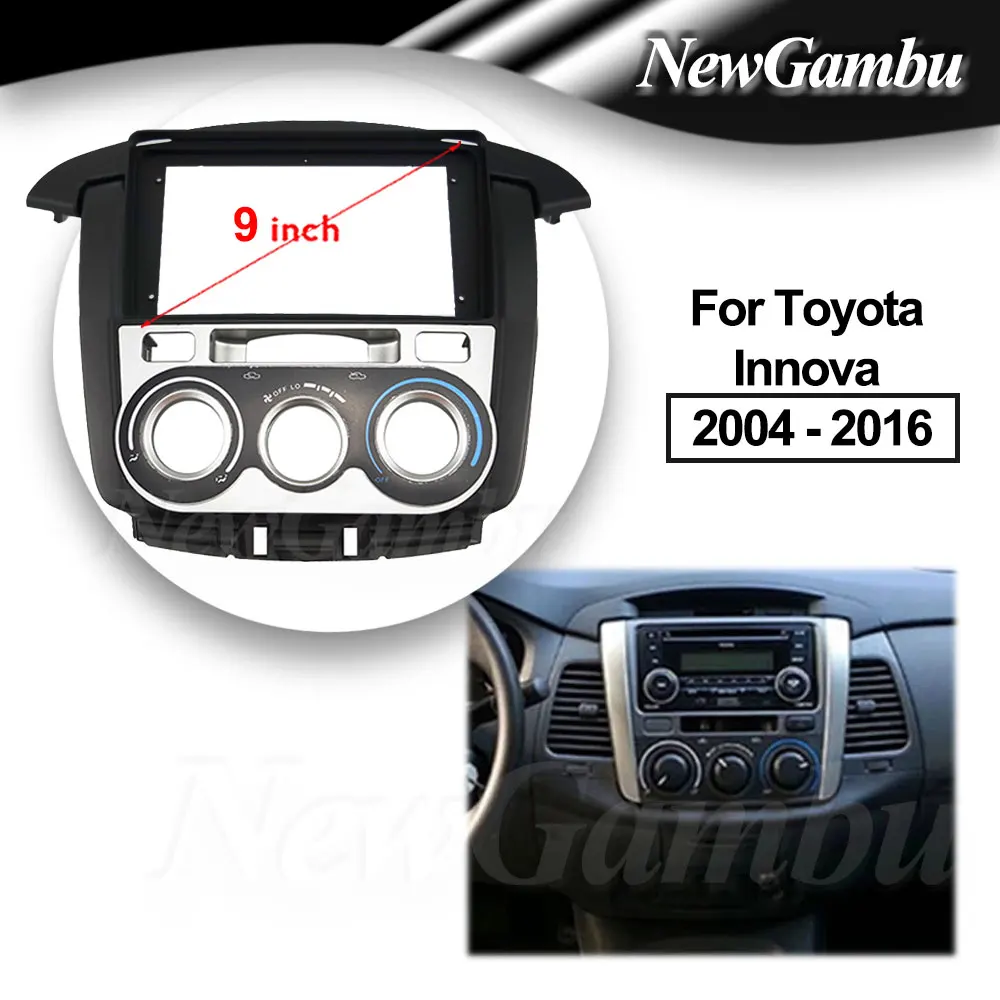 9 Inch Car Radio FIT For Toyota Innova 2004 - 2016 Frame No Cable DVD GPS Mp5 ABS PC Plastic Fascia Dashboard Plane Frame