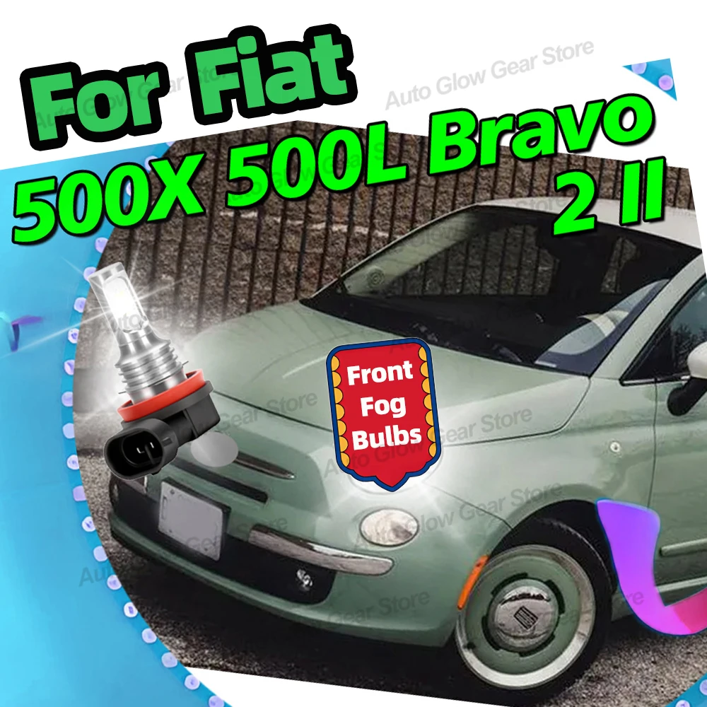 

2PCs For Fiat 500X 2014-2025 500L 2012-2019 Bravo II Hatch 2008-2014 LED H8 H11 Fog Lamp Bulbs 6000K Car Driving Lights